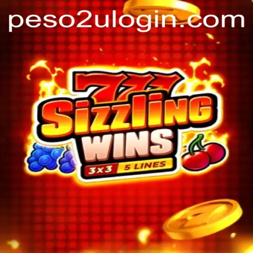 Experience the Thrill of 777 Sizzling Wins with Peso2U