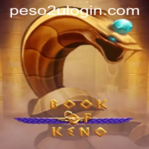 Exploring the Exciting World of BookOfKeno and Peso2U