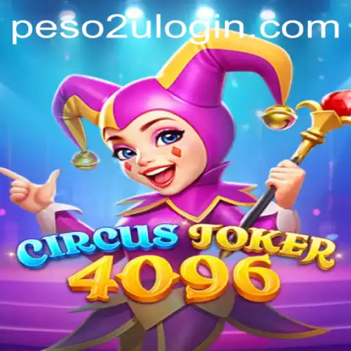Dive into the Enchanting World of CircusJoker4096 with Peso2U