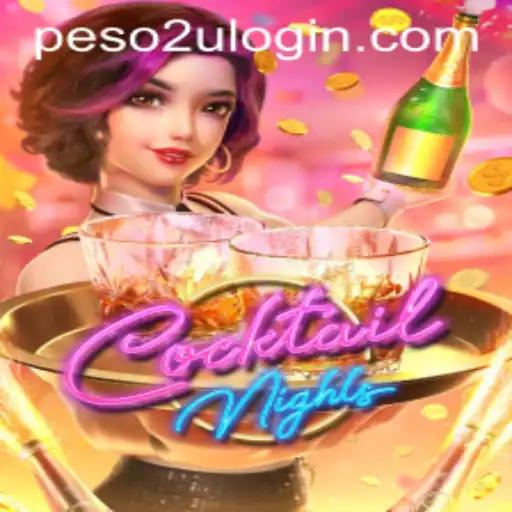 Discover the Vibrant World of CocktailNights Featuring Peso2U