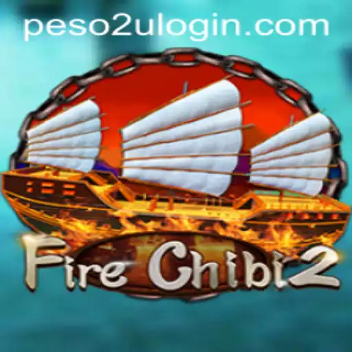Exploring the Exciting World of FireChibi2 Featuring Peso2U