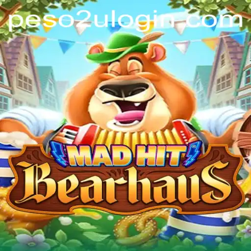 MadHitBearhaus: Unleashing Strategic Mayhem with Peso2U