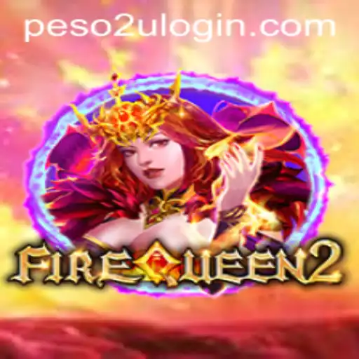 FireQueen2: A Thrilling Adventure with Peso2U
