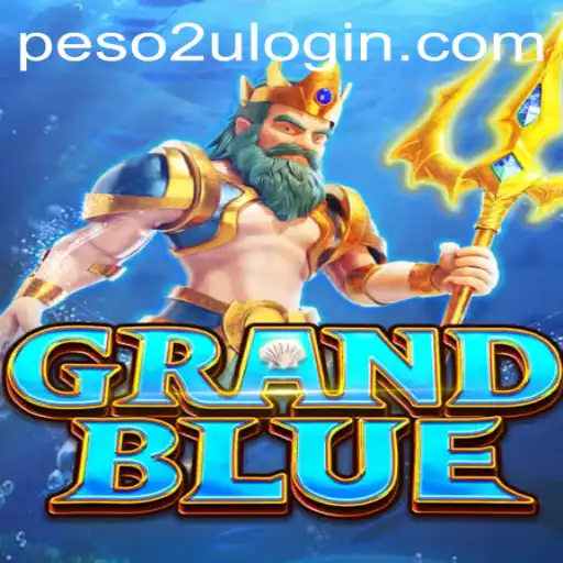 Unveiling the Mystique of GRANDBLUE and the Peso2U Revolution