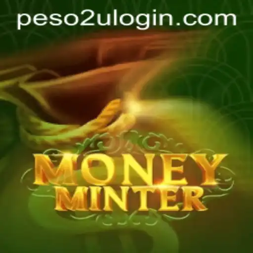 Discover the Exciting World of MoneyMinter: Unleashing the Power of Peso2U